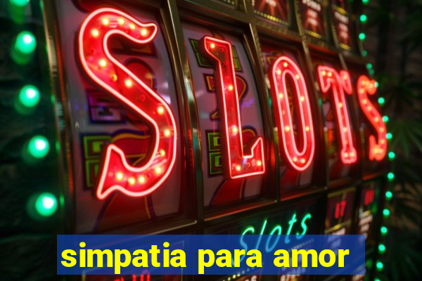 simpatia para amor